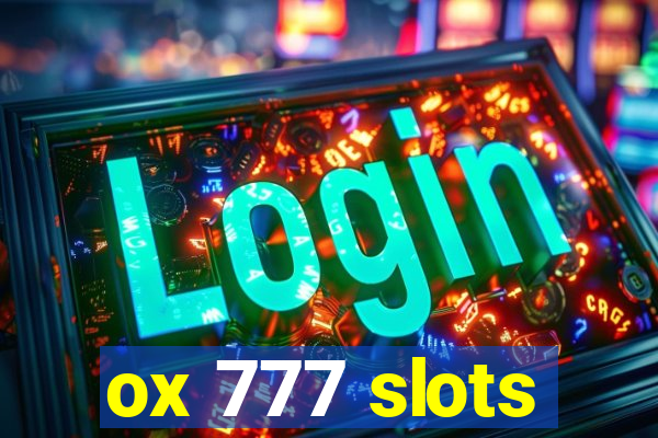 ox 777 slots